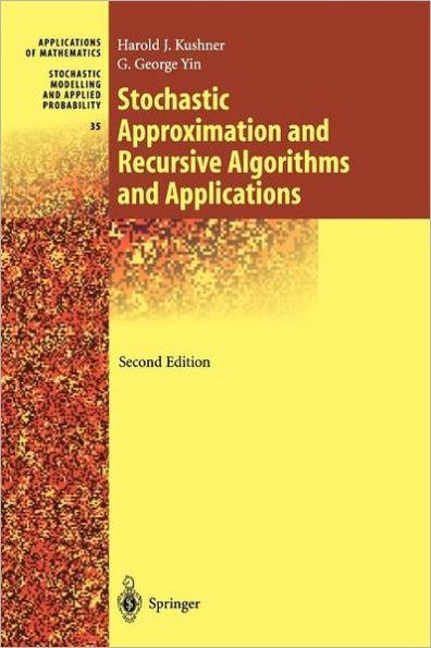 Stochastic Approximation and Recursive Algorithms and Applications / Edition 2