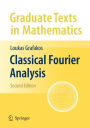 Classical Fourier Analysis / Edition 2