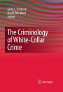 The Criminology of White-Collar Crime / Edition 1