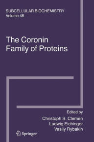 Title: The Coronin Family of Proteins / Edition 1, Author: Christoph S. Clemen