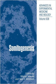 Title: Somitogenesis / Edition 1, Author: Miguel Maroto