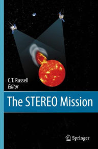 Title: The STEREO Mission / Edition 1, Author: C.T. Russell