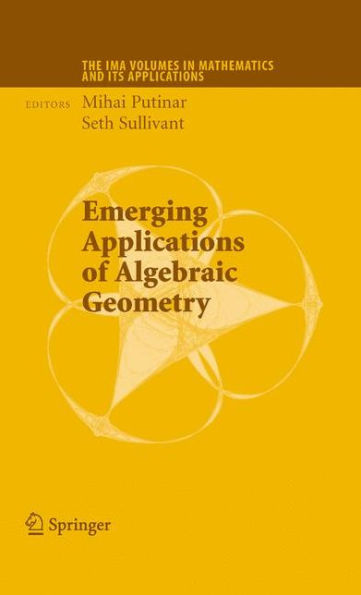 Emerging Applications of Algebraic Geometry / Edition 1