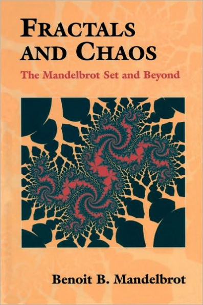 Fractals and Chaos: The Mandelbrot Set and Beyond / Edition 1