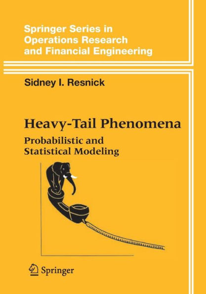 Heavy-Tail Phenomena: Probabilistic and Statistical Modeling / Edition 1