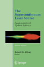 The Supercontinuum Laser Source: Fundamentals with Updated References / Edition 2