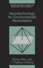 Nanotechnology for Environmental Remediation / Edition 1