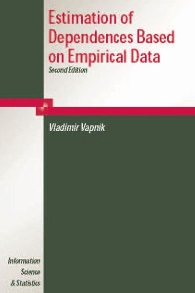 Estimation of Dependences Based on Empirical Data / Edition 1