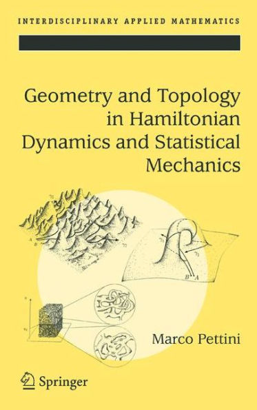 Geometry and Topology in Hamiltonian Dynamics and Statistical Mechanics / Edition 1