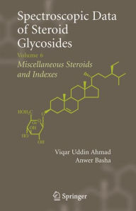 Title: Spectroscopic Data of Steroid Glycosides: Volume 6 / Edition 1, Author: Viqar Uddin Ahmad