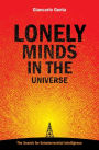 Lonely Minds in the Universe / Edition 1
