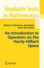 An Introduction to Operators on the Hardy-Hilbert Space / Edition 1