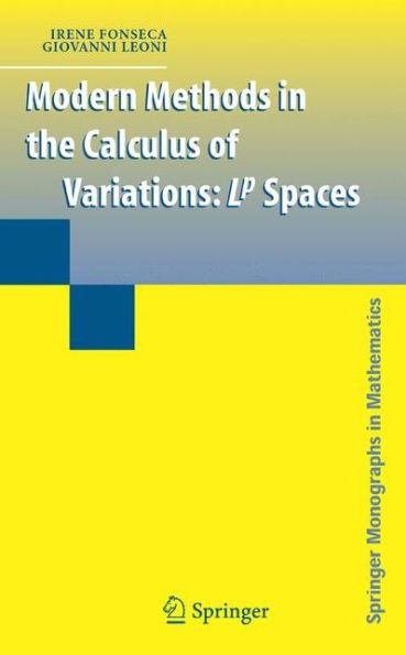 Modern Methods in the Calculus of Variations: L^p Spaces / Edition 1
