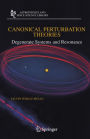 Canonical Perturbation Theories: Degenerate Systems and Resonance / Edition 1