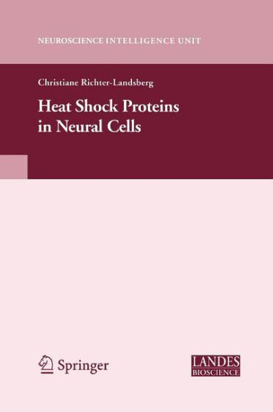 Heat Shock Proteins in Neural Cells / Edition 1