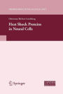 Alternative view 2 of Heat Shock Proteins in Neural Cells / Edition 1