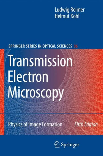 Transmission Electron Microscopy: Physics of Image Formation / Edition 5