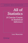 All of Statistics: A Concise Course in Statistical Inference