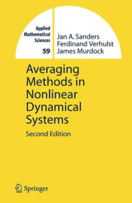 Title: Averaging Methods in Nonlinear Dynamical Systems / Edition 2, Author: Jan A. Sanders