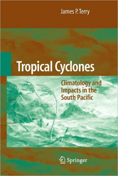Tropical Cyclones: Climatology and Impacts in the South Pacific