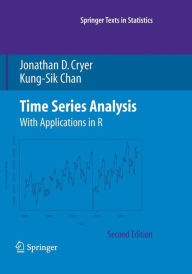 Title: Time Series Analysis: With Applications in R / Edition 2, Author: Jonathan D. Cryer