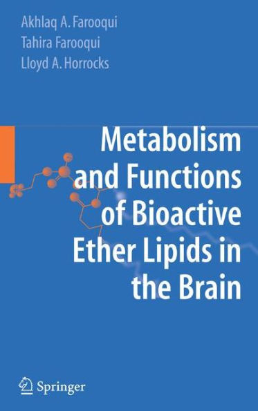 Metabolism and Functions of Bioactive Ether Lipids in the Brain / Edition 1
