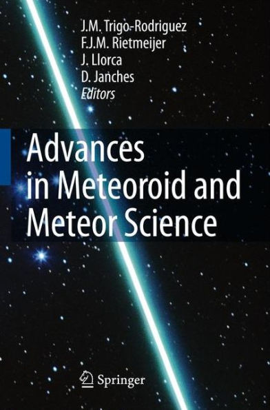 Advances in Meteoroid and Meteor Science / Edition 1