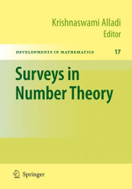 Title: Surveys in Number Theory / Edition 1, Author: Krishnaswami Alladi