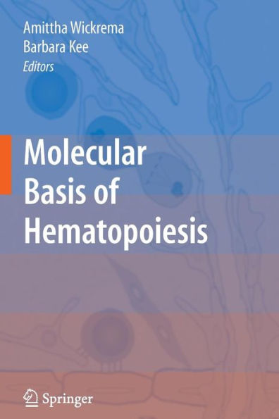 Molecular Basis of Hematopoiesis / Edition 1