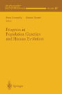 Progress in Population Genetics and Human Evolution / Edition 1