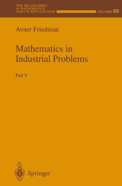 Mathematics in Industrial Problems: Part 9 / Edition 1
