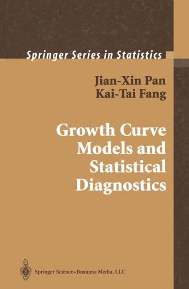 Growth Curve Models and Statistical Diagnostics / Edition 1