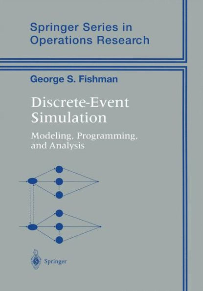 Discrete-Event Simulation: Modeling, Programming, and Analysis / Edition 1