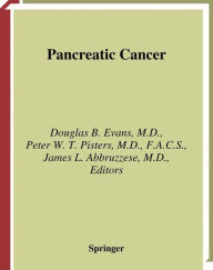 Title: Pancreatic Cancer / Edition 1, Author: Douglas B. Evans