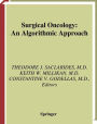 Surgical Oncology: An Algorithmic Approach / Edition 1