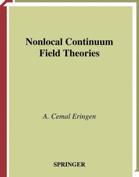 Nonlocal Continuum Field Theories / Edition 1