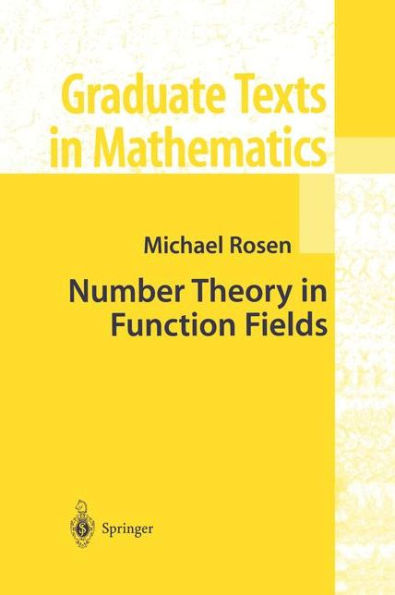 Number Theory in Function Fields / Edition 1