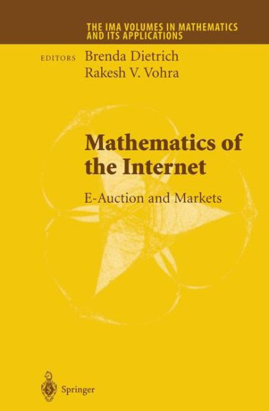Mathematics of the Internet: E-Auction and Markets / Edition 1