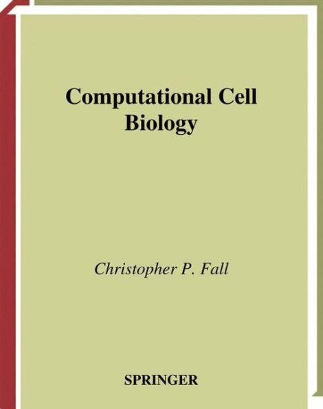 Computational Cell Biology / Edition 1