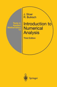 Title: Introduction to Numerical Analysis / Edition 3, Author: R. Bulirsch