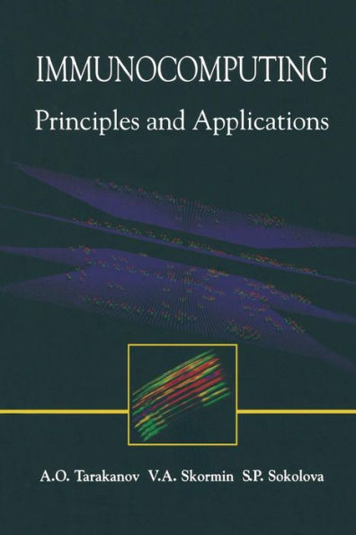 Immunocomputing: Principles and Applications / Edition 1