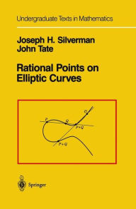 Title: Rational Points on Elliptic Curves / Edition 1, Author: Joseph H. Silverman