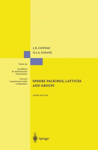 Title: Sphere Packings, Lattices and Groups / Edition 3, Author: John Conway