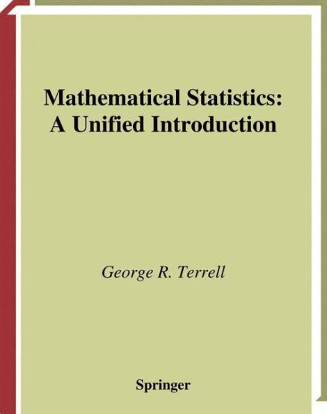 Mathematical Statistics: A Unified Introduction