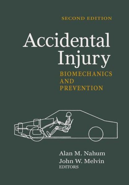 Accidental Injury: Biomechanics and Prevention / Edition 2