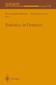 Title: Statistics in Genetics / Edition 1, Author: M.Elizabeth Halloran