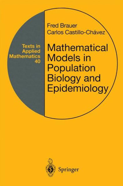 Mathematical Models in Population Biology and Epidemiology / Edition 1