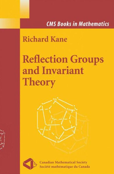 Reflection Groups and Invariant Theory / Edition 1