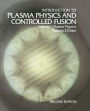 Introduction to Plasma Physics and Controlled Fusion: Volume 1: Plasma Physics / Edition 2