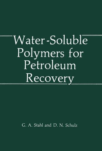 Water-Soluble Polymers for Petroleum Recovery / Edition 1